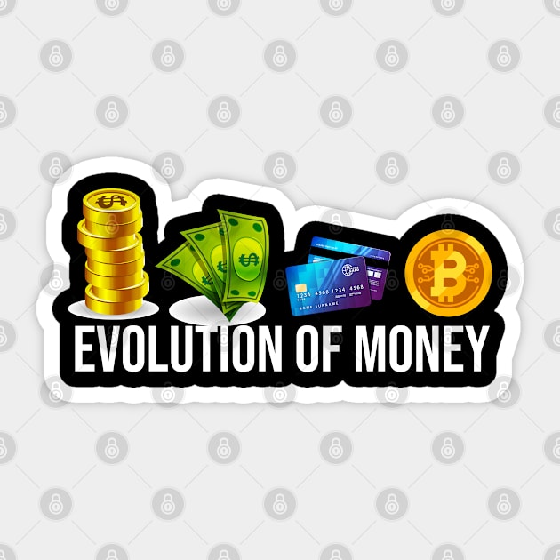 The Evolution Of Money Bitcoin Cryptocurrency Sticker by TeeTeeUp